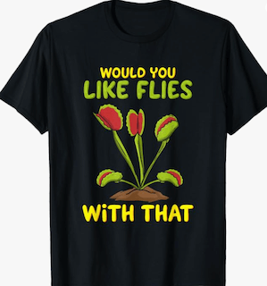 Would you like flies with that venus flytrap shirt